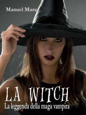 cover image of La Witch--La leggenda della maga vampira